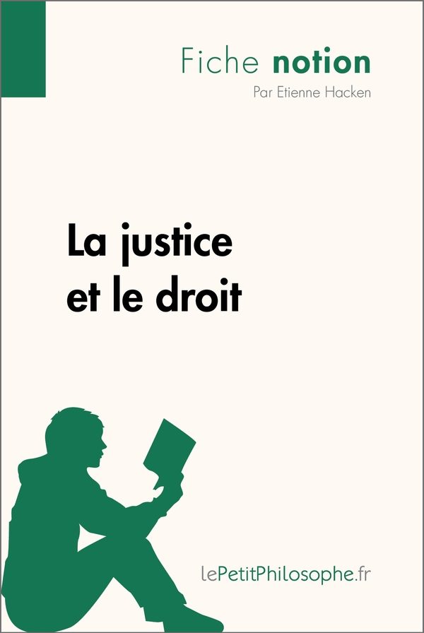 La justice et le droit (Fiche notion)