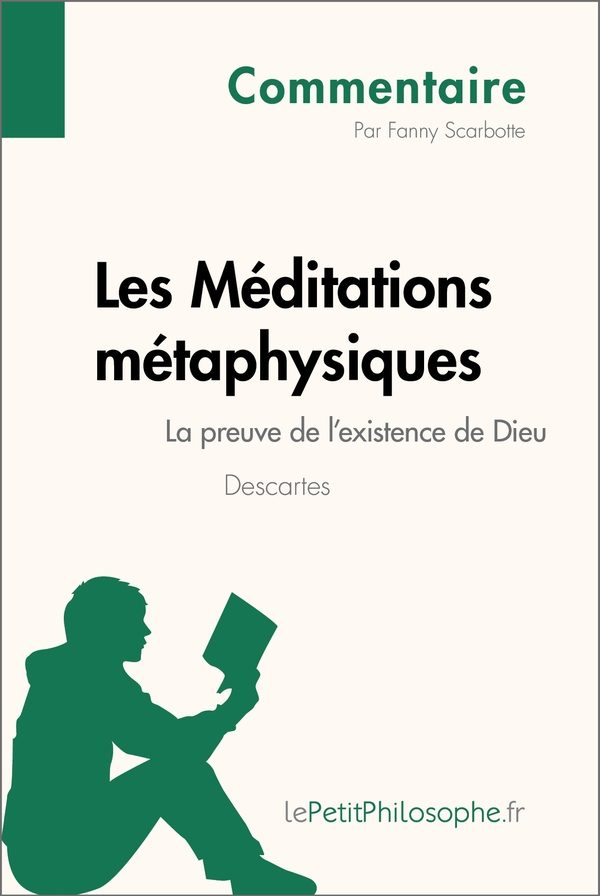 Les Méditations métaphysiques de Descartes - La preuve de l'existence de Dieu (Commentaire)
