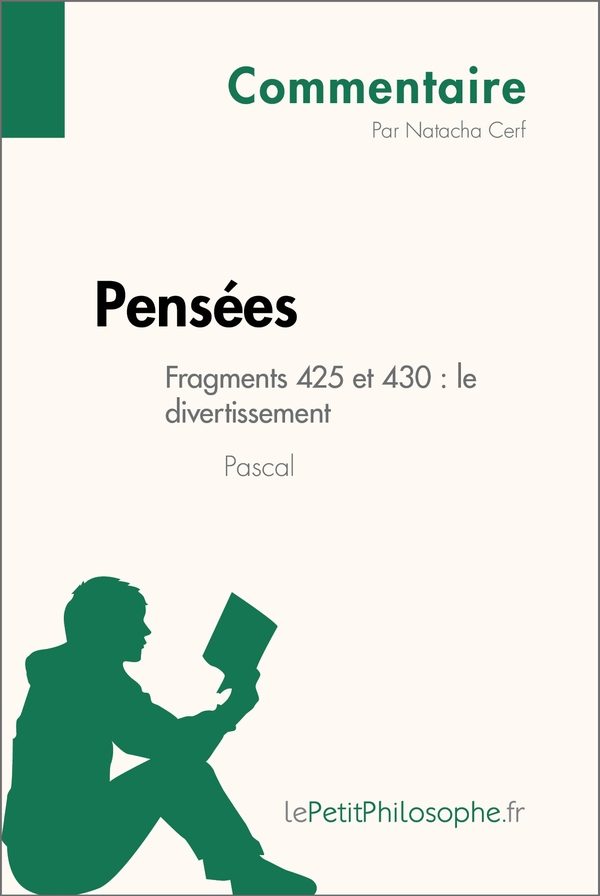 Pensées de Pascal - Fragments 425 et 430 : le divertissement (Commentaire)