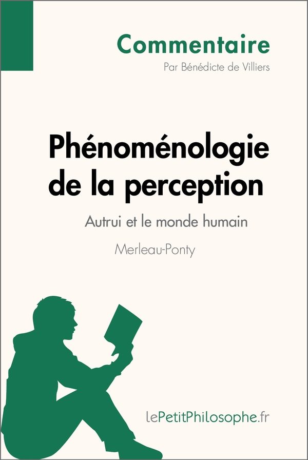 Phénoménologie de la perception de Merleau-Ponty - Autrui et le monde humain (Commentaire)