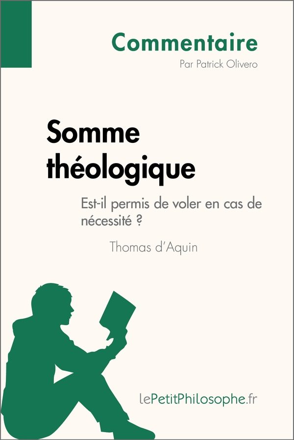 Somme théologique de Thomas d'Aquin - Est-il permis de voler en cas de nécessité ? (Commentaire)